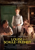 LOUISE UND DIE SCHULE DER FREIHEIT